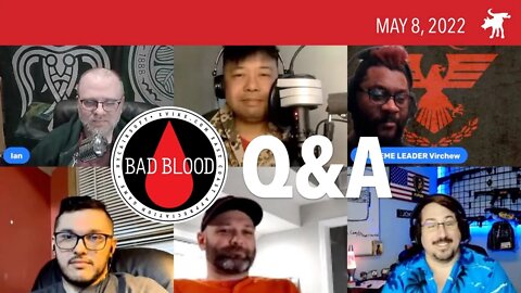 OP: BAD BLOOD LIVESTREAM Q&A