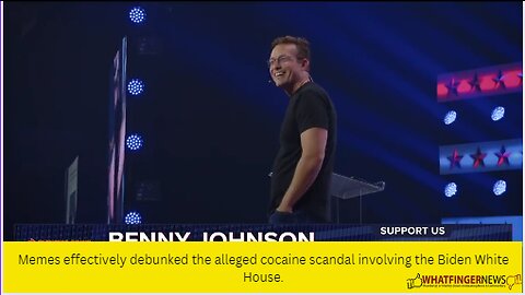 Memes effectively debunked the alleged cocaine scandal involving the Biden White House.