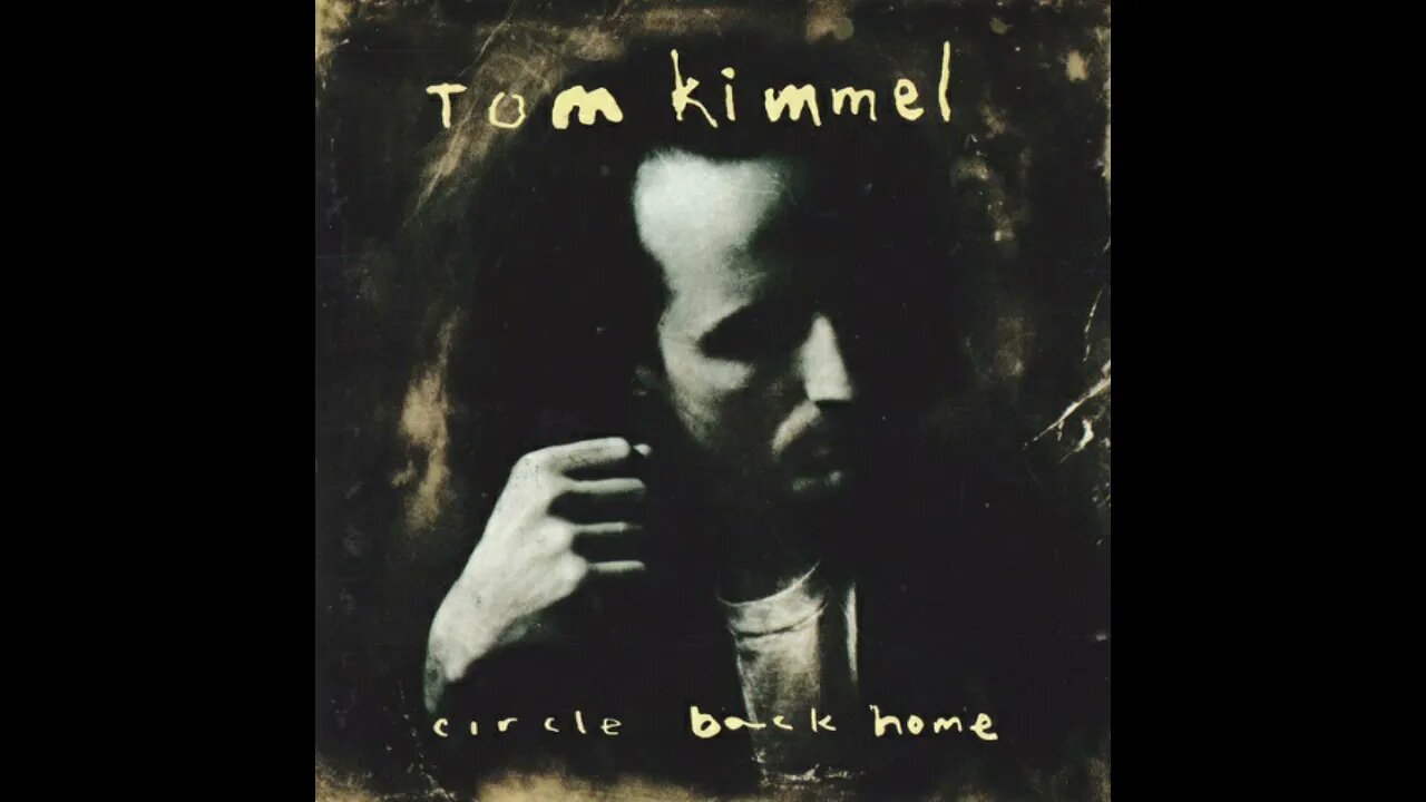 Tom Kimmel – Circle Back Home