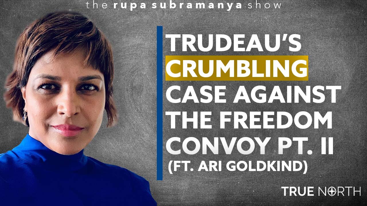 Trudeau’s crumbling case against the Freedom Convoy Pt. II (Ft. Ari Goldkind)