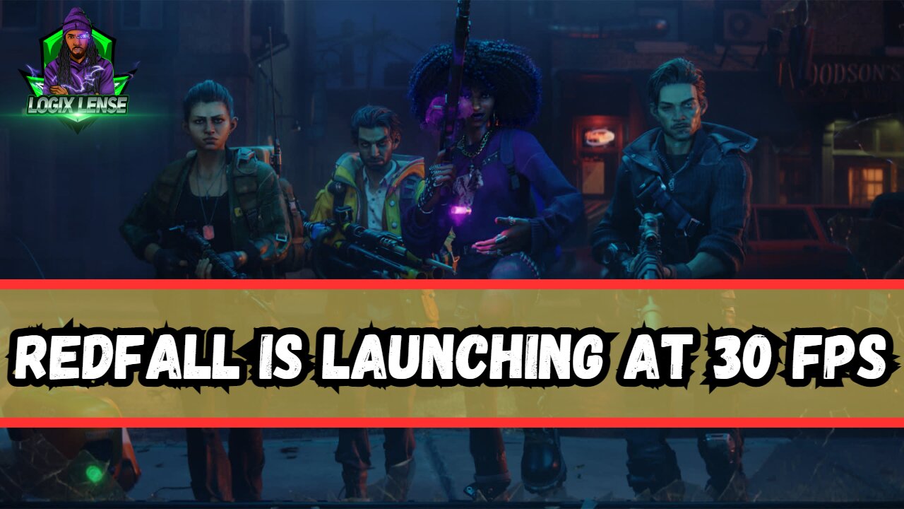 Redfall Won't Stop Falling, Will Launch AT 30FPS
