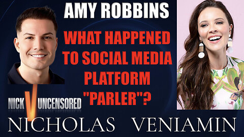 Amy Robbin Discusses What Happened To Social Media Platform Parler with Nicholas Veniamin