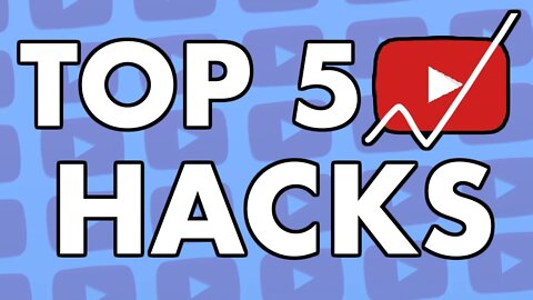 Top 5 Hacks To Grow YouTube Subscribers FAST