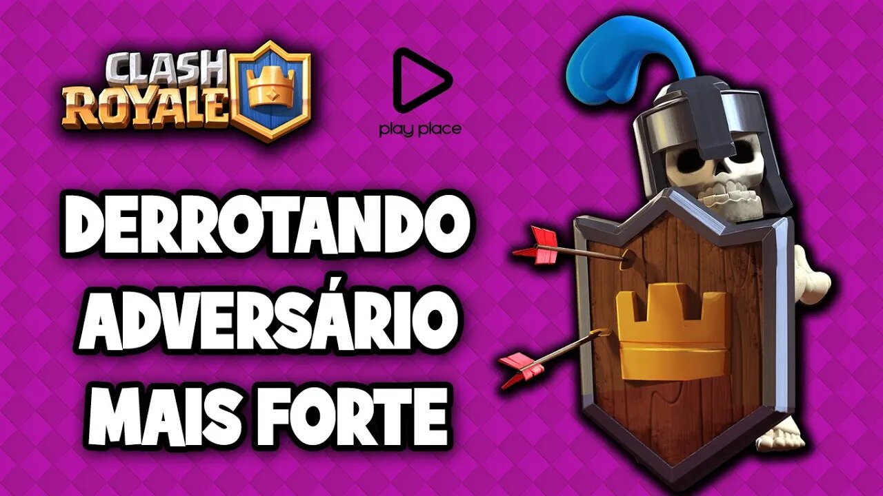 Como derrotar adversário de nível mais alto no Clash Royale