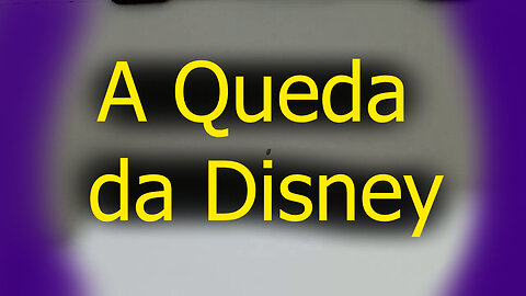 A Queda da Disney