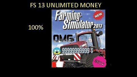 HOW TO GET UNLIMITED MONEY IN FARMING SIMULATOR 13