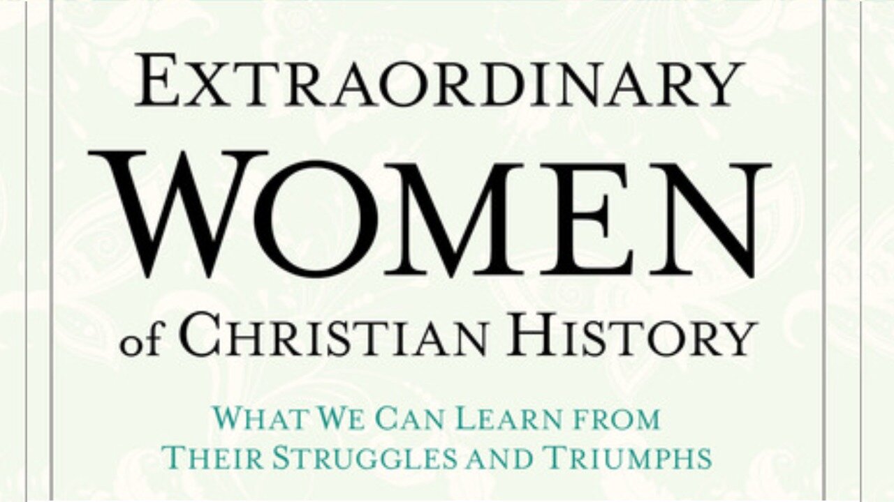 Women in Christian History | The Neglected History of Women in the Early Church