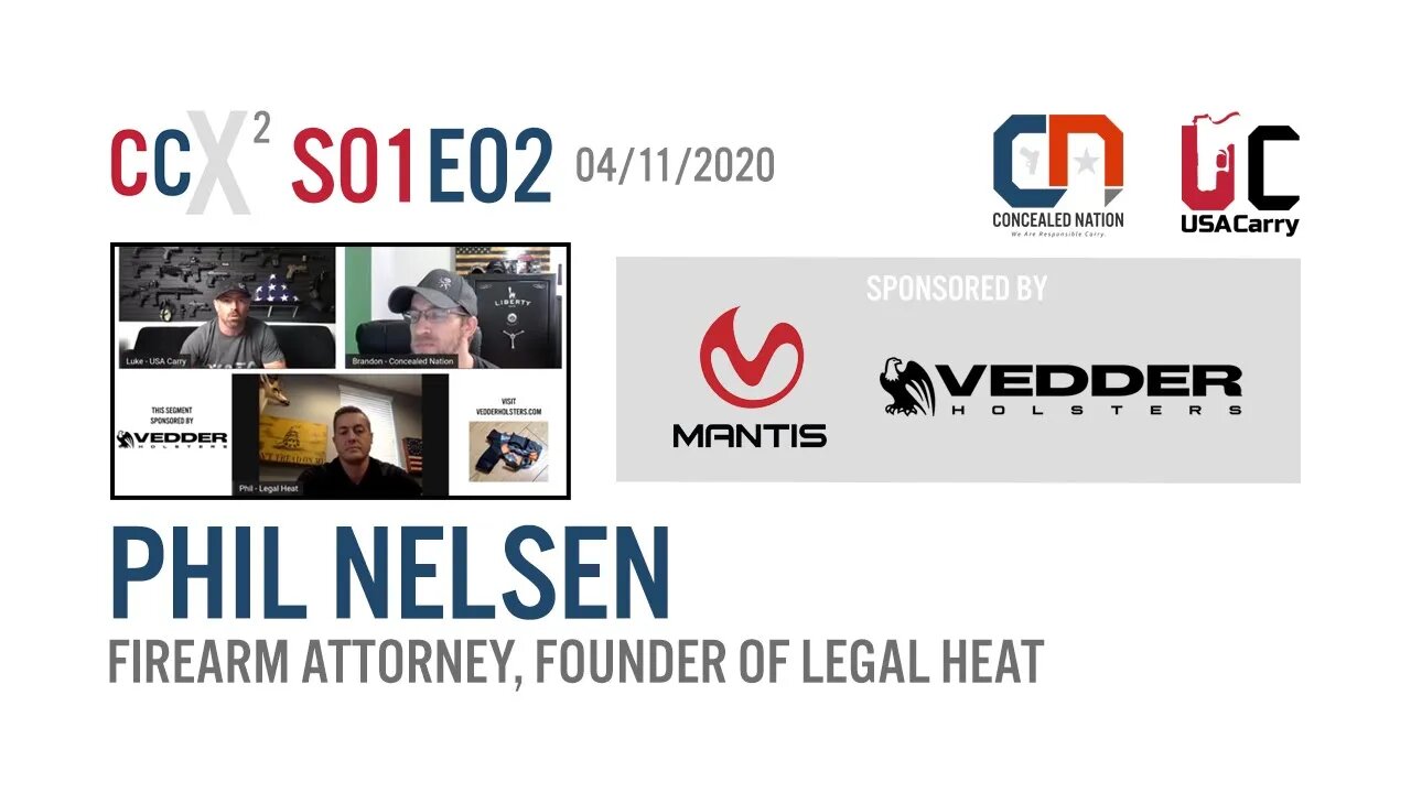 CCX2 S01E02: LIVE Q&A with Phil Nelsen, a firearm law expert and founder of Legal Heat.