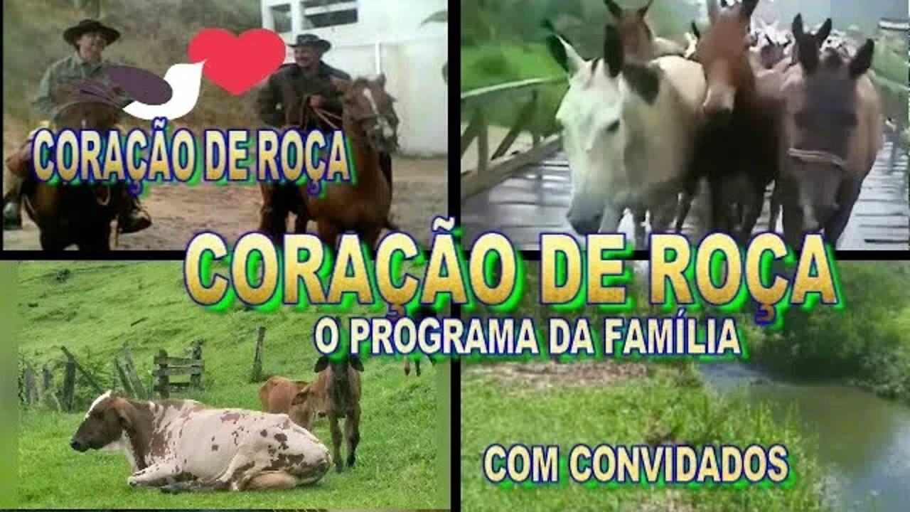 CORAÇÃO DE ROÇA O PROGRAMA DA FAMÍLIA COM PAULINHO MEDINA E LEONEL & VIOLÃO.