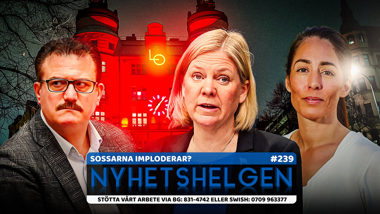 Nyhetshelgen 239 - Sossarna imploderar?, Tucker berättar, Märtas sorti