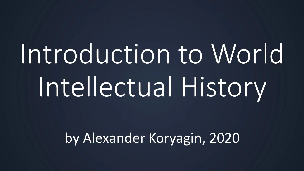 Introduction to World Intellectual History