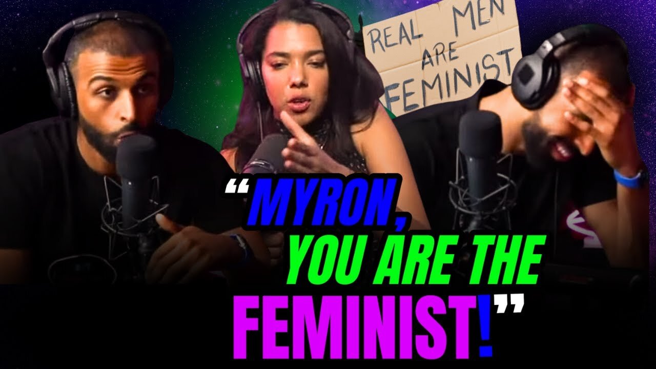 She Called MYRON A FEMINIST And This Happened!