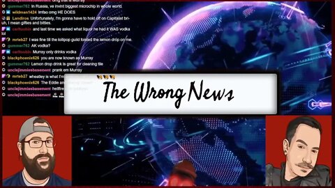 VOD: The Wrong News (6-9-22)