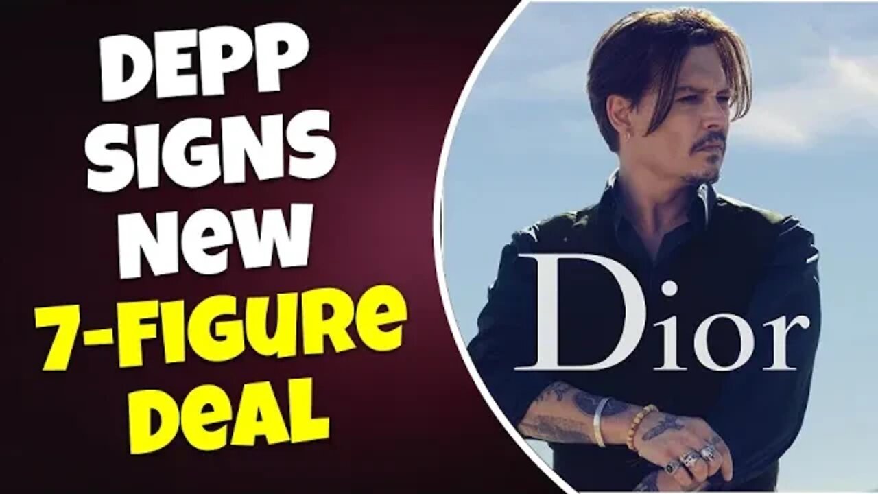 Johnny Depp signs new seven-figure deal with Dior.