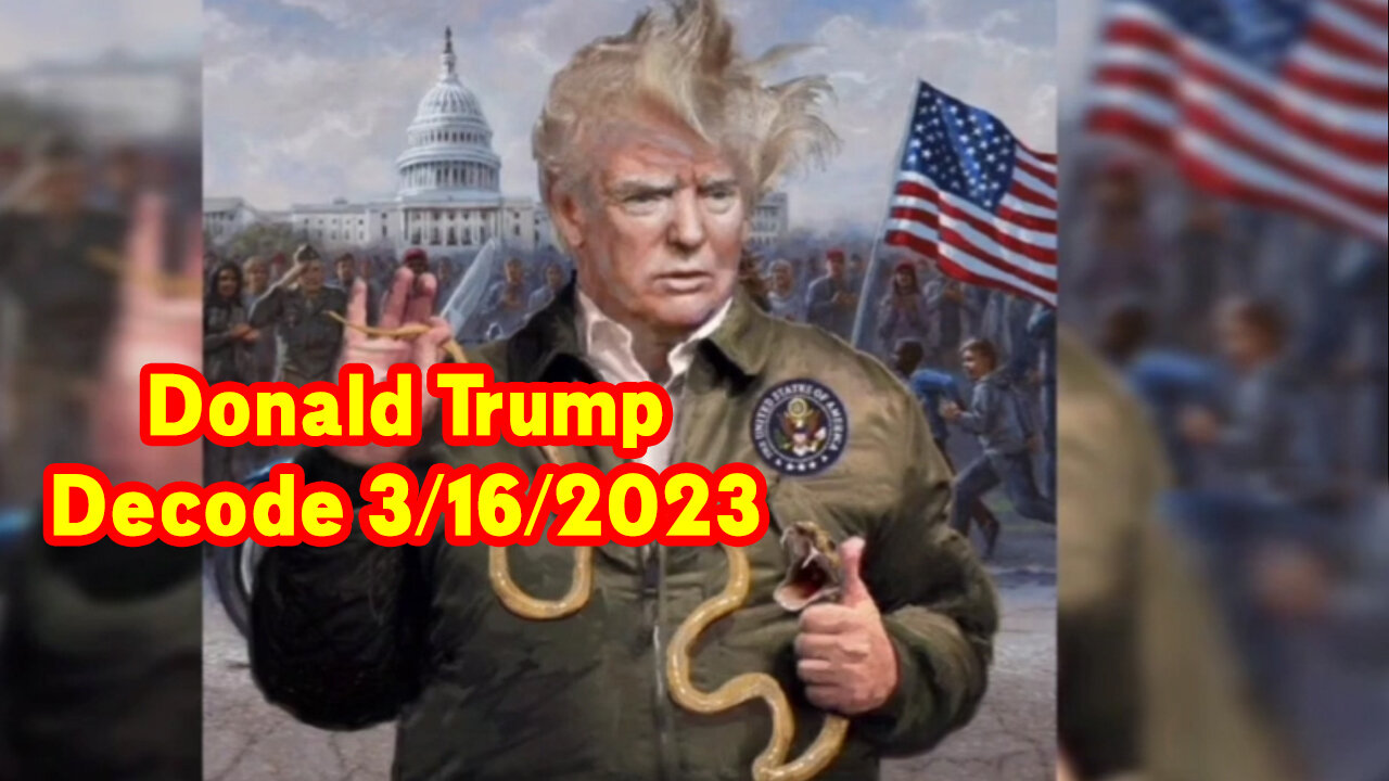 Donald Trump Decode 3/16/2023