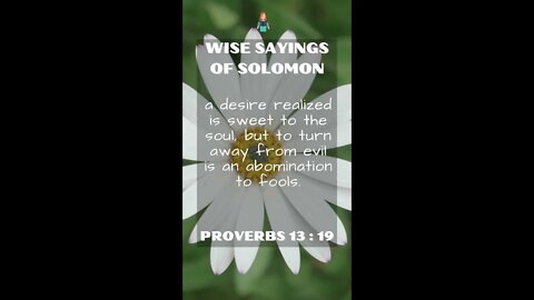 PROVERBS 13:19 | Wise Sayings of Solomon