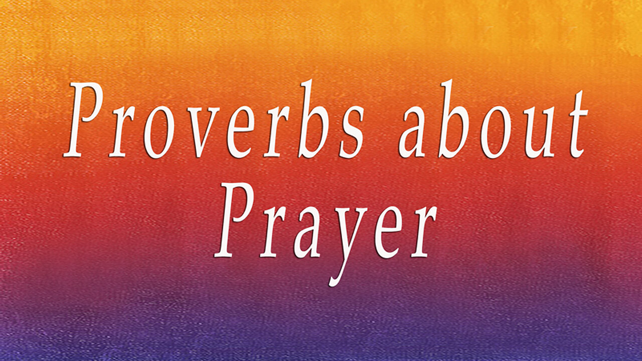 7. Proverbs about Prayer | Dr. David Jeremiah