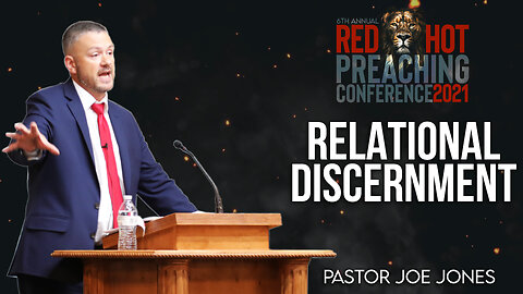 Relational Discernment | Pastor Joe Jones (RHPC 2021)