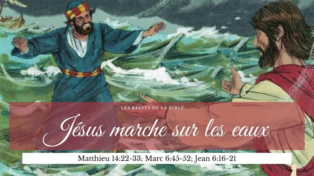 RTA - Les récits de la Bible - 31. Jésus marche sur les eaux