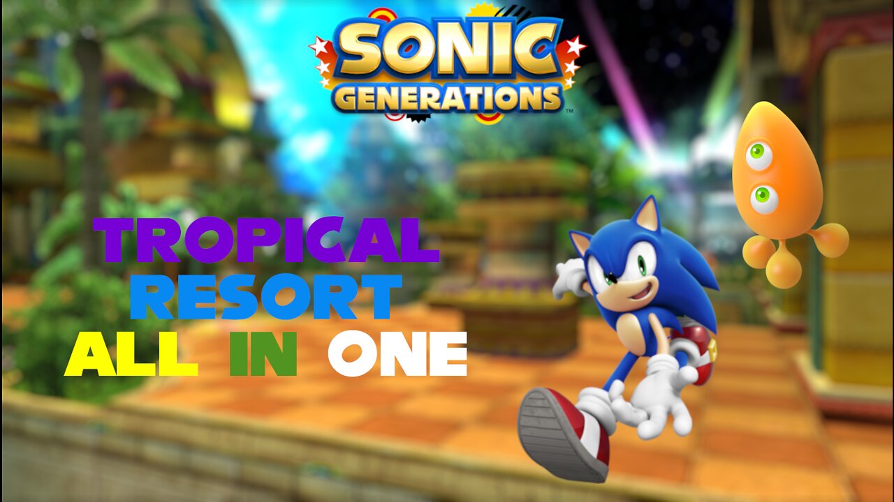 Sonic Generations (PC) | Tropical Resort All in One