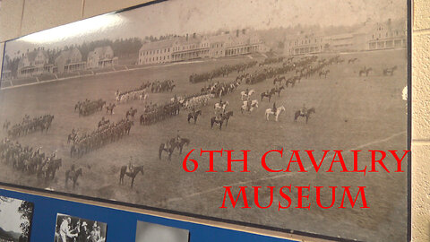 The 6th Cavalry Museum