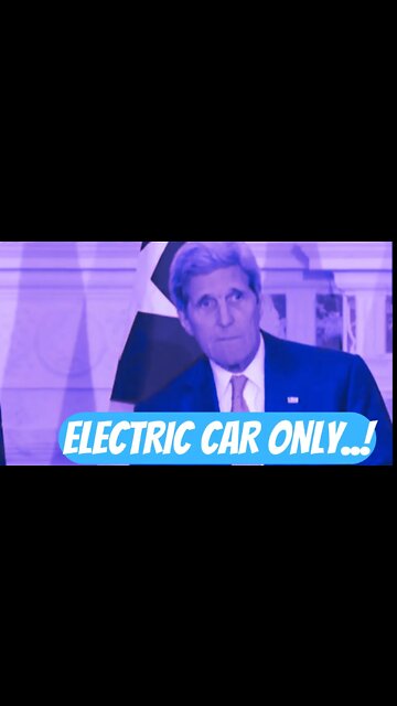 Biden Climate Czar John Kerry: " We're Only Gonna Have Electric Vehicles By 2035