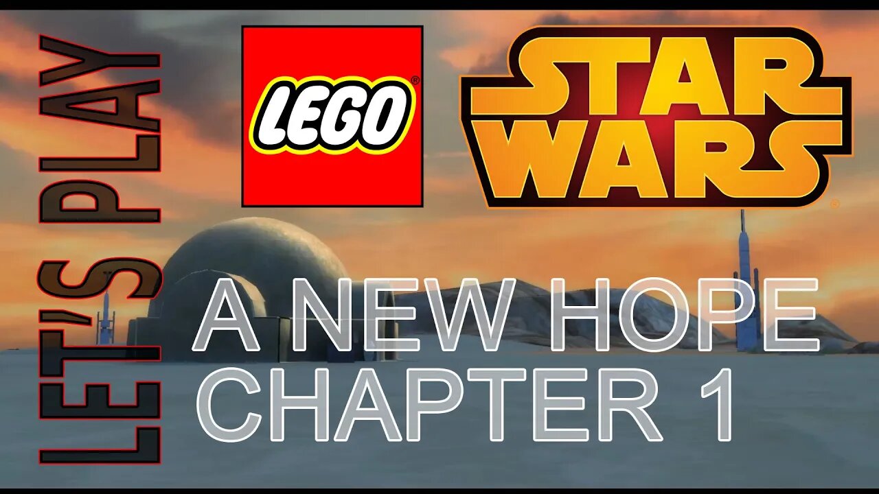 Let's Play LEGO Star Wars: Epidode IV: Chapter 1 | Father and Son