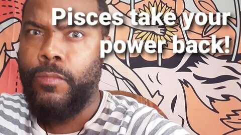 Pisces Tarot take your power back!