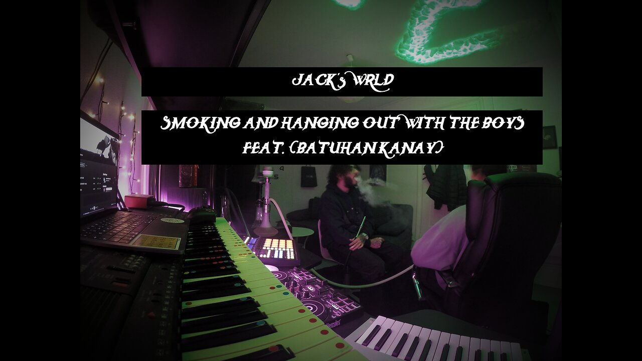 HANGING OUT WITH THE BOYS (GONE WILD) - FEAT. @batuhankanay - Jack's WRLD