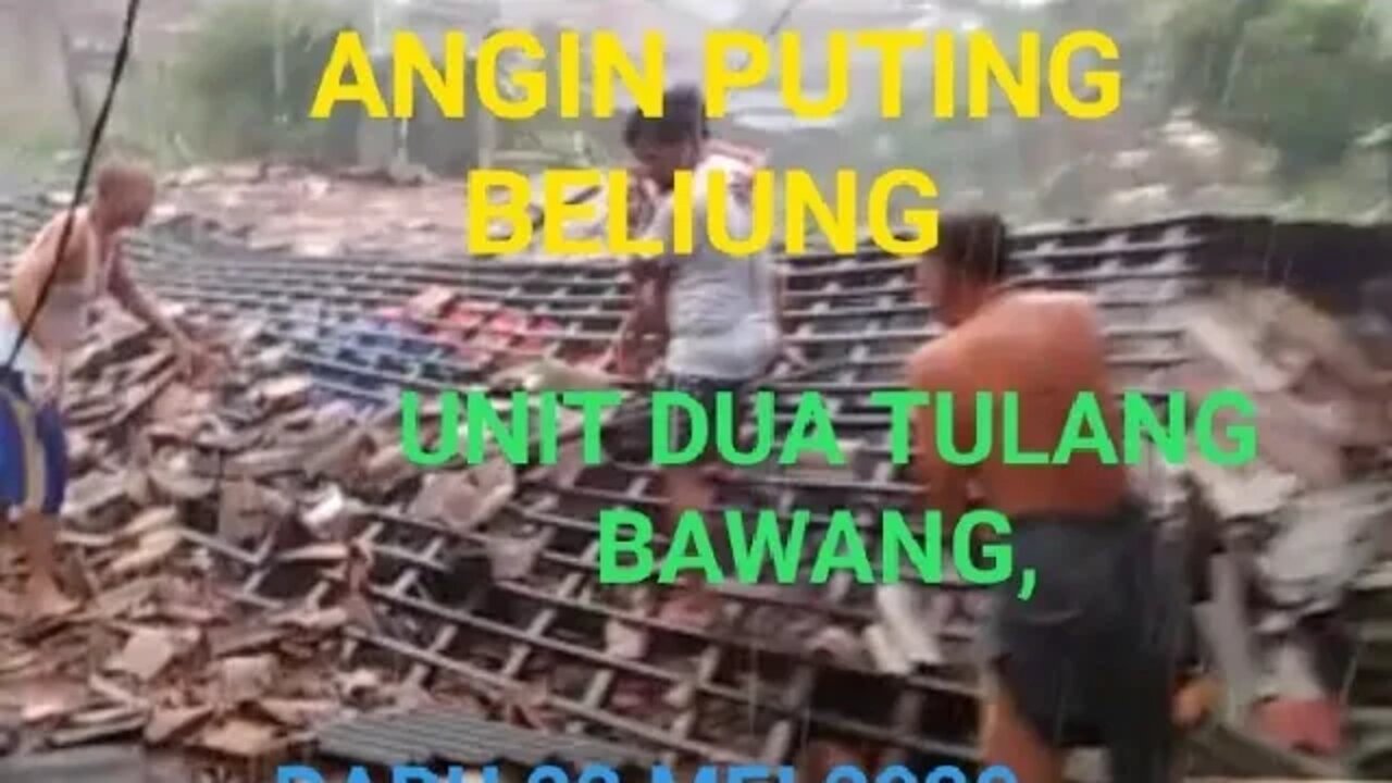 Puting Beliung Unit Dua Tulang Bawang Rabu 20 Mei 2020 Sore