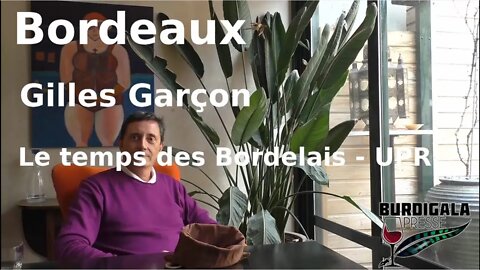 Bordeaux 2020, Gilles Garçon pour Le temps des Bordelais - UPR