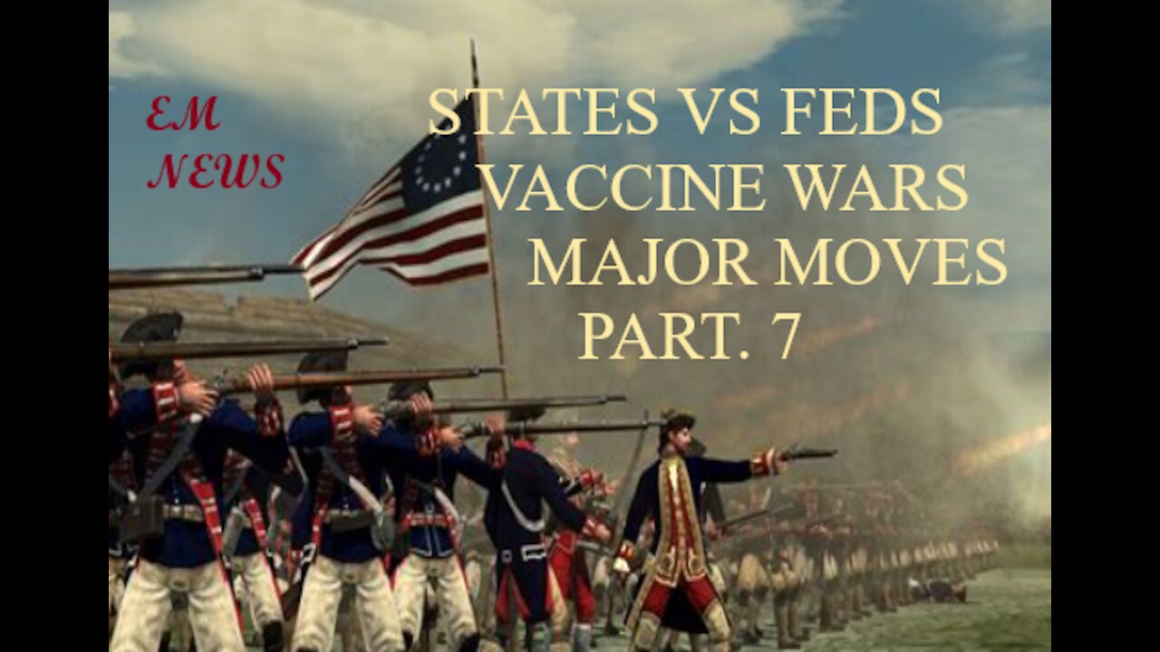 States vs Feds: Vaccine Wars: Ep. 7: Major Developments
