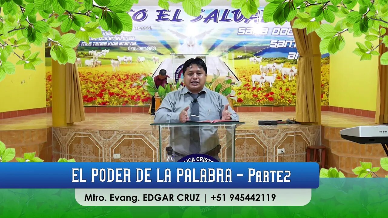 EL PODER DE LA PALABRA DE DIOS: Parte 2 - EVANGELISTA EDGAR CRUZ