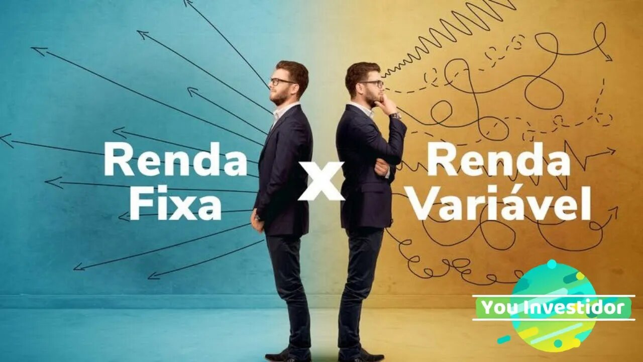 Qual a Diferença Entre Renda Fixa e Variável