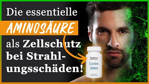 Lysin - Essentieller Baustein des Lebens bildet Kollagen! Wird durch Strahlung Elektrosmog zerstört!