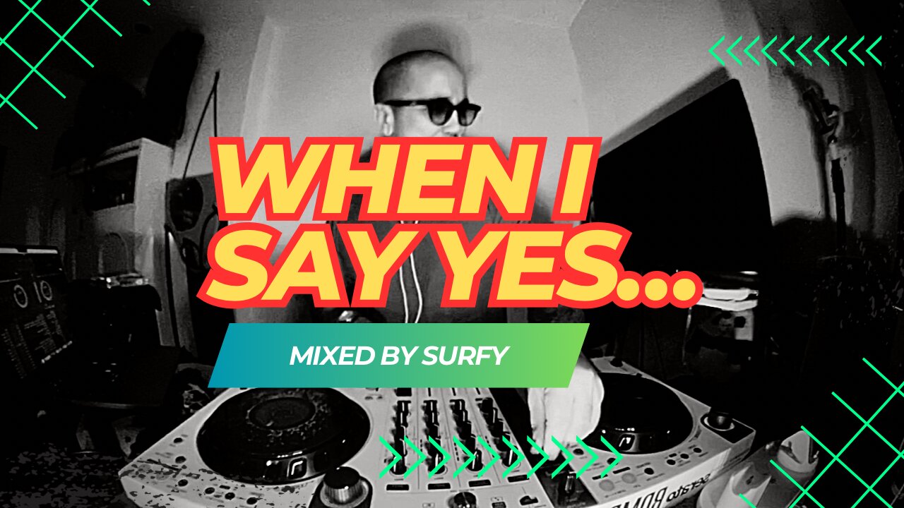 BAHAY SESSIONS: 'When I Say Yes' Mixed by Surfy