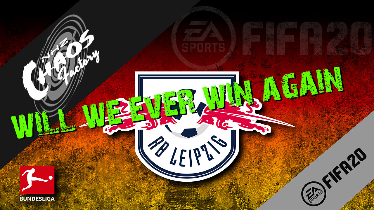 Chaos Factory - FIFA20 - League Play - Bundesliga Day 4 - Will We Ever Win Again?