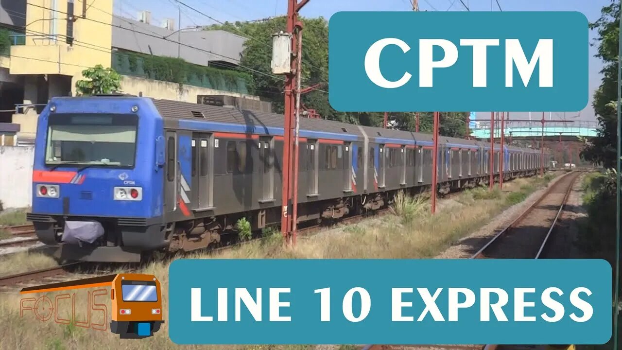 #RIF00 Railway in Focus Pilot Video Line 10 Express - The only CPTM Semi-Express Service