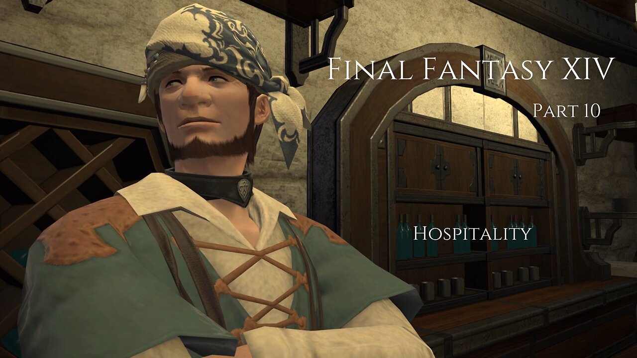 Final Fantasy XIV Part 10 - Hospitality