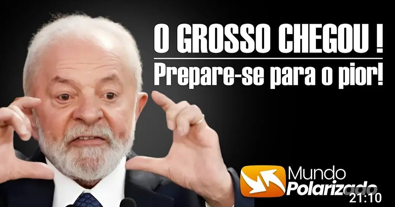 O GROSSO CHEGOU! Prepare-se para o pior!