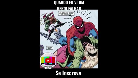 A PRIMEIRA VEZ QUE EU VI O HOMEM-ARANHA FALHAR