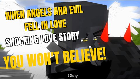 When Angels and Evil Fell in Love The Shocking Love Story You Won't Believe!