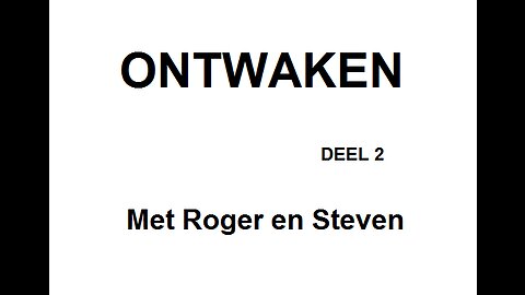 DEEL 2 - ONTWAKEN MET ROGER EN STEVEN!