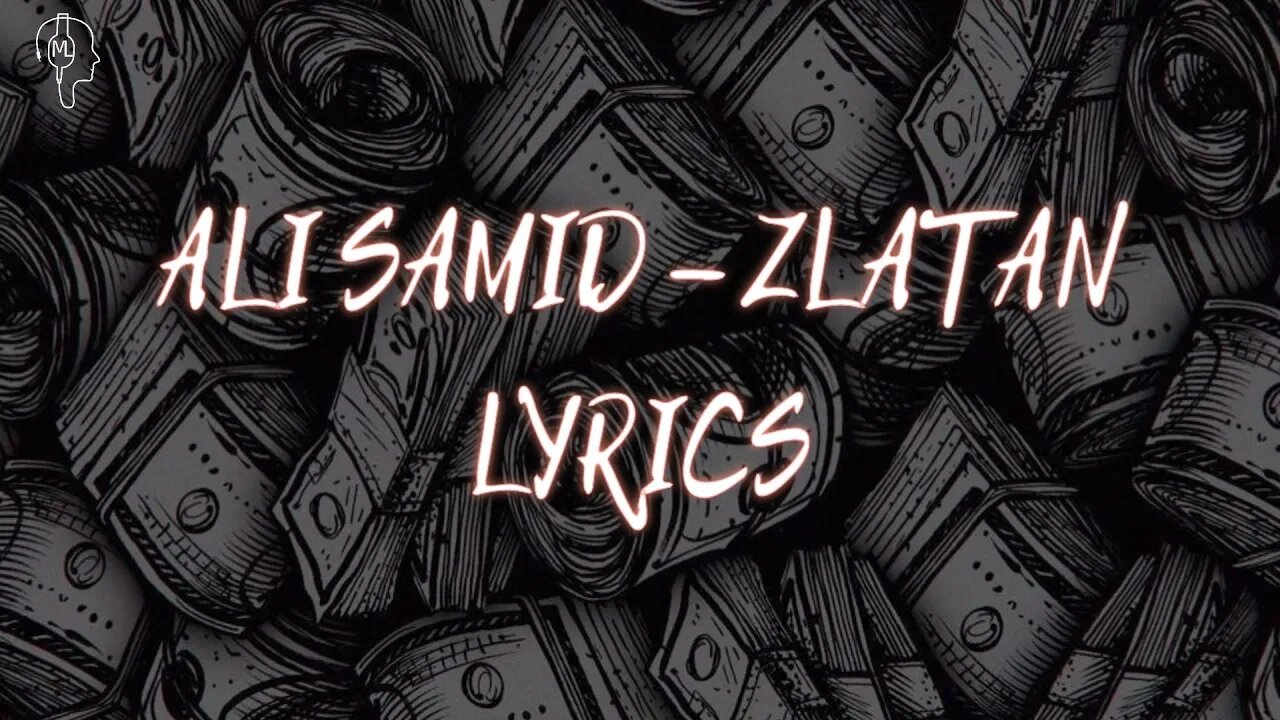 ALI SSAMID - ZLATAN | LYRICS