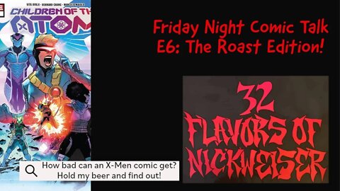 Friday Night Comic Talk E6: A very special roast!