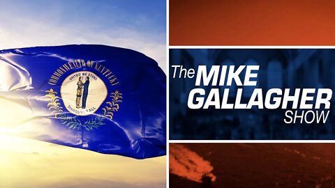 Mike Gallagher: HISTORY In KY As GOP Voters Overtake Dems