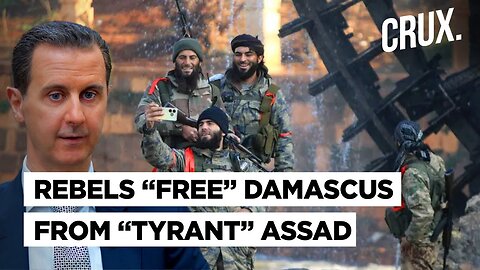 ‘Tyrant Ousted’: Syria Rebels ‘Capture’ Damascus After Homs, Assad’s PM To Lead Till ‘Transfer Of…’