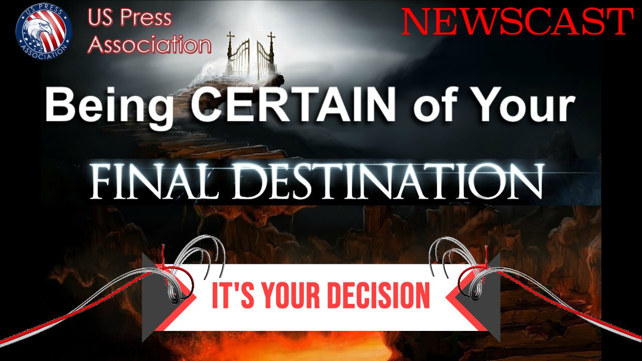 Being Certain of YOUR Final Destination - Its Your Decision