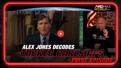 Alex Jones Decodes Tucker Carlson's First Episode on Twitter