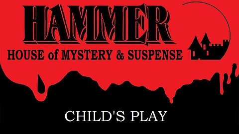 HAMMER HOUSE OF MYSTERY & SUSPENSE Episode 03 CHILD'S PLAY in HD Oct 8, 1984